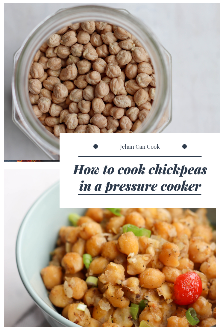 Pressure Cooker Chickpeas How To Jehan Can Cook
